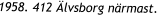 1958. 412 lvsborg nrmast.