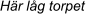Hr lg torpet