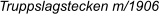 Truppslagstecken m/1906